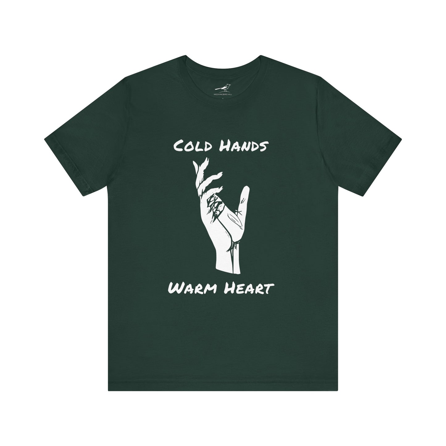 "Cold Hands Warm Heart" Short Sleeve Tee