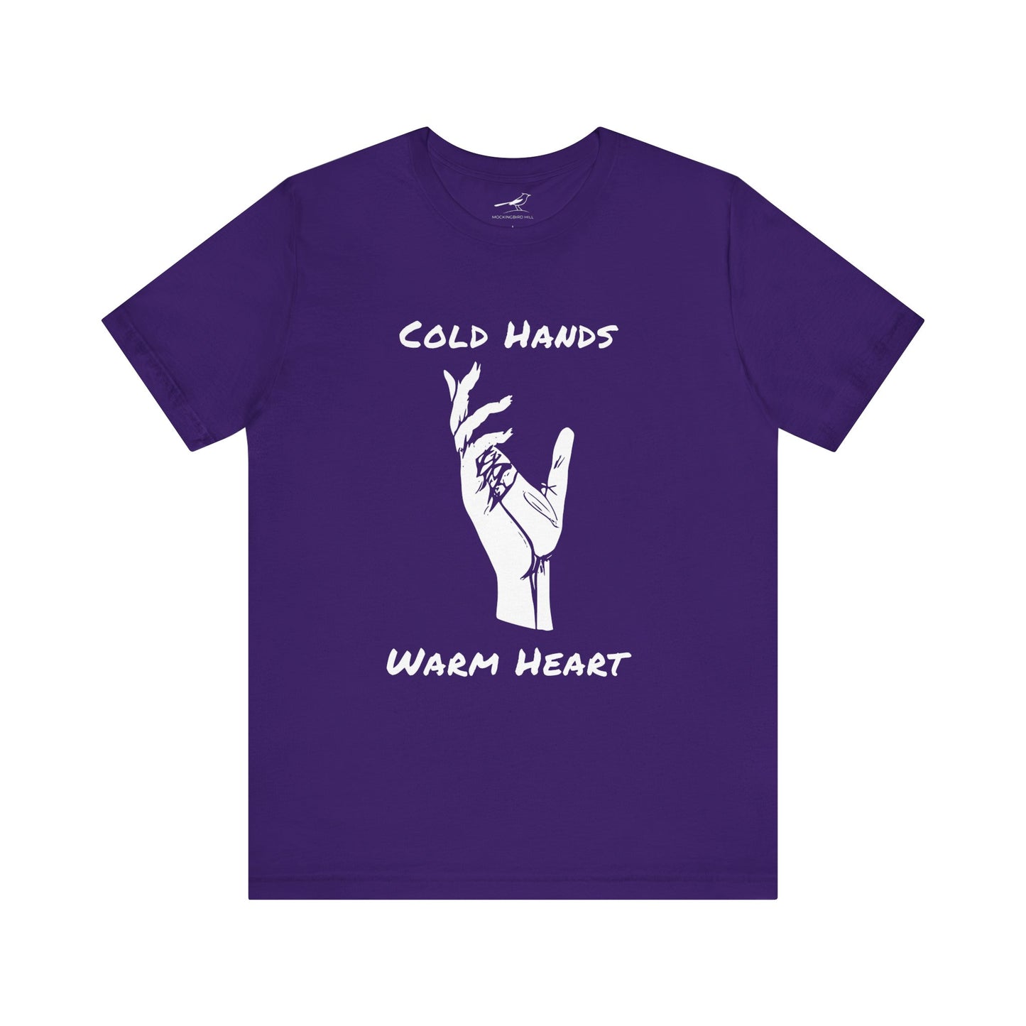 "Cold Hands Warm Heart" Short Sleeve Tee
