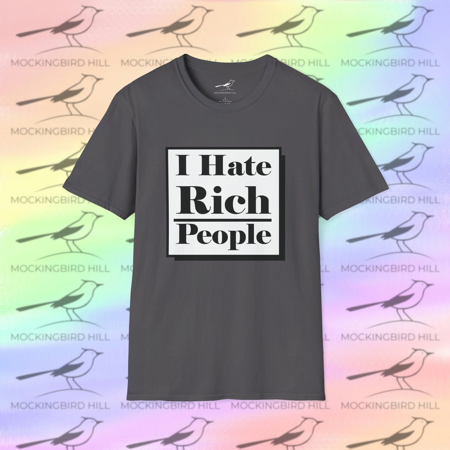 "I Hate Rich People" Tee